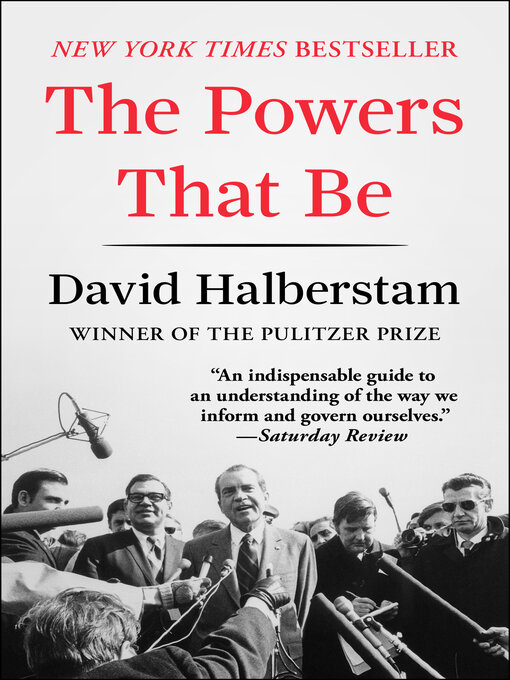 Title details for Powers That Be by David Halberstam - Available